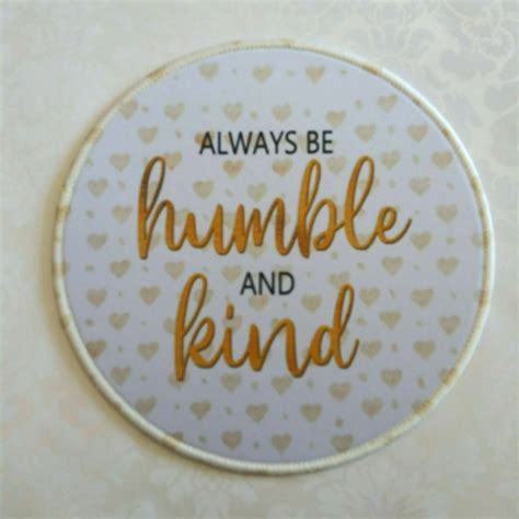 Mousepad Always Be Humble And Kind Quote Decorative With Gold Hearts