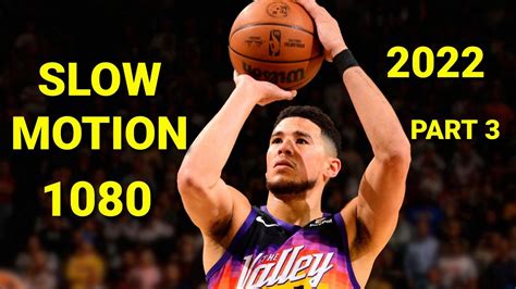 Devin Booker Shooting Form Slow Motion 2022 1080 HD Part 3 YouTube