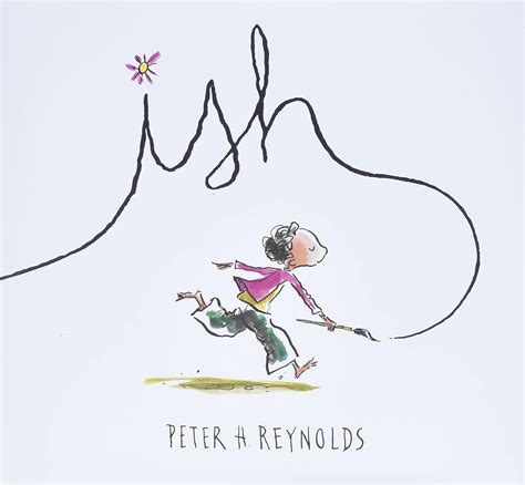 Ish Reynolds Peter H Reynolds Peter H 9780763623449 Books