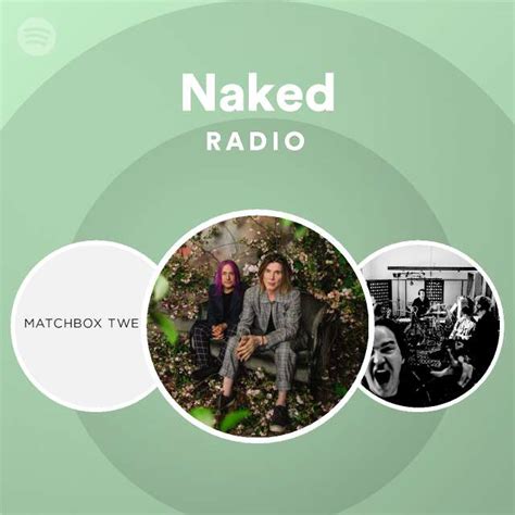 Naked Radio Playlist By Spotify Spotify