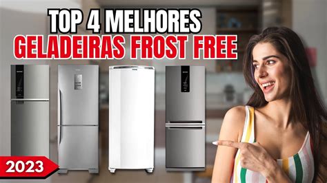 4 Melhores Geladeira FROST FREE 2023 Qual A Melhor GELADEIRA Frost