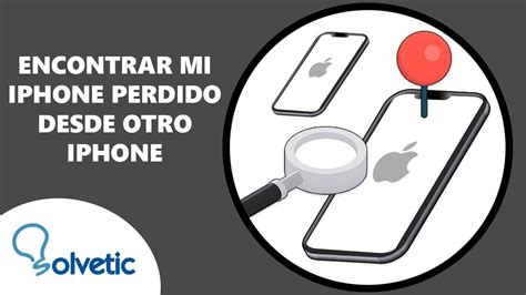 Cómo ENCONTRAR mi IPHONE desde OTRO IPHONE YouTube