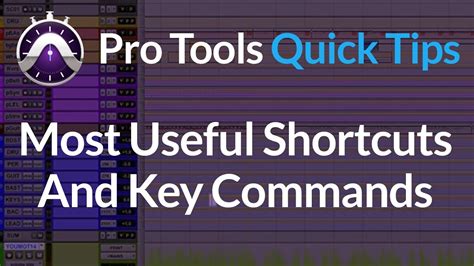 Pro Tools Quick Tips Most Useful Shortcuts And Key Commands Youtube