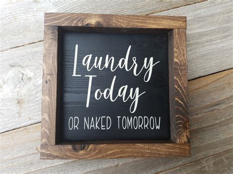 Laundry Today Or Naked Tomorrow Wood Framed Sign Etsy