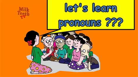 Learn Pronouns In An Easy Way To Explain Pronouns To Beginners