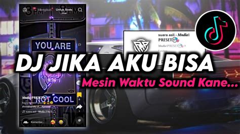 DJ JIKA AKU BISA MESIN WAKTU BUDI DOREMI SOUND VIRAL TIKTOK