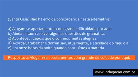 Indique A Alternativa Em Que Não Há Erro De Concordância. - (Santa Casa) Não há erro de concordância nesta alternativa | Direito ...