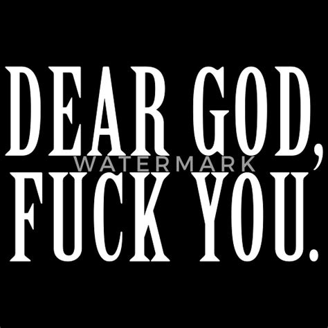 Dear God Fuck You Men S T Shirt Spreadshirt