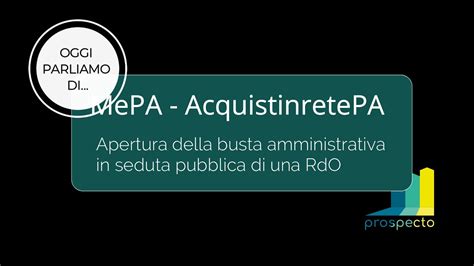 Apertura Della Busta Amminstrativa Di Una Rdo Del Mepa