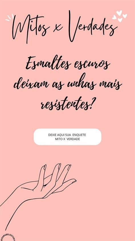 Mitos E Verdades Unhas Stories Intagram Em Unhas Mitos E