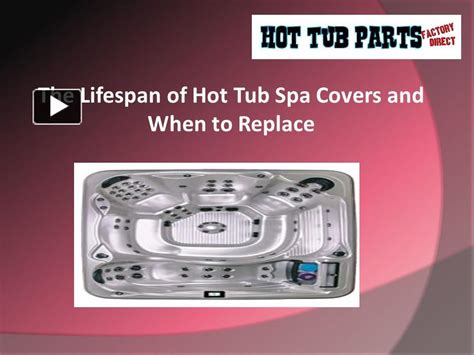 Ppt The Lifespan Of Hot Tub Spa Covers And When To Replace Powerpoint Presentation Free To