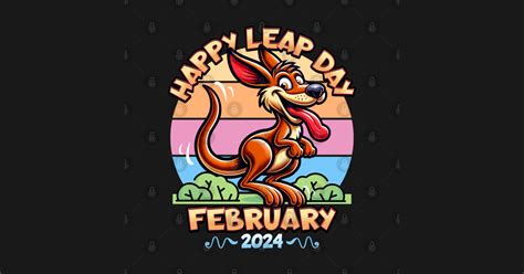 Happy Leap Day 2024 Happy Leap Day 2024 T Shirt Teepublic