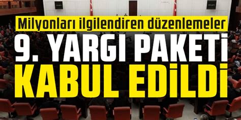 Yarg Paketi Tbmm Adalet Komisyonunda Kabul Edildi