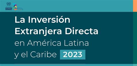 La inversión extranjera directa en América Latina y el Caribe aumentó un en