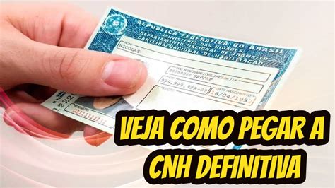Como Pegar A Cnh Definitiva - COMO PEGAR A CNH DEFINITIVA / VEJA COMO TROCAR SUA CNH PROVISÓRIA PELA ...