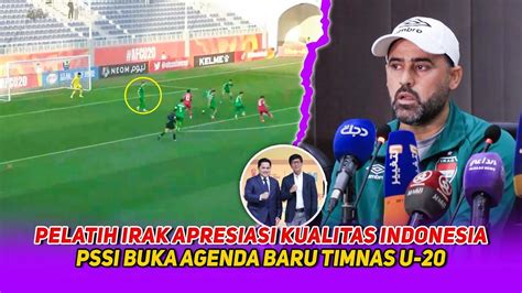 MENGAKU KAGUM Pelatih Irak Akui Kualitas Timnas U 20 Asuhan STY