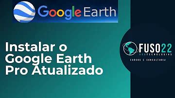 Como atualizar o Google Earth?