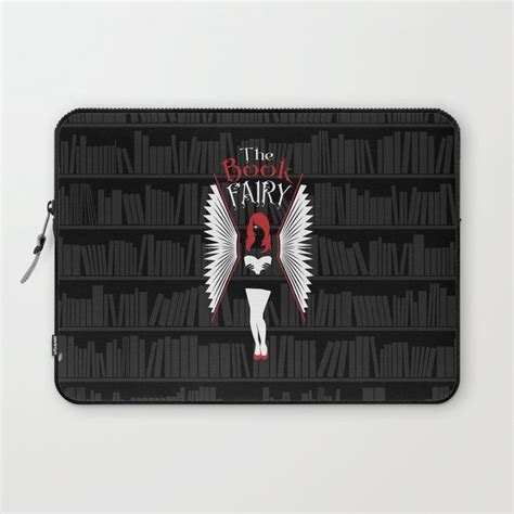 Buy The Book Fairy Laptop Sleeve By Grandeduc Book Books Fairy