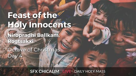 Feast Of The Holy Innocents 28th Dec 2022 800 Am Youtube