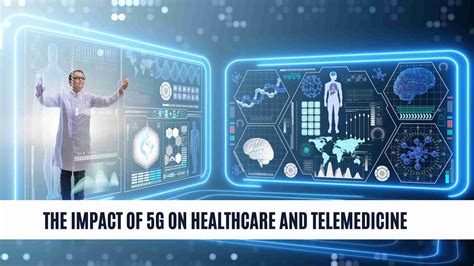 The Impact Of G On Healthcare And Telemedicine