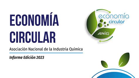 La Aniq Presenta Su Tercer Informe De Econom A Circular Ambiente Pl Stico