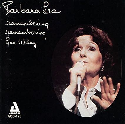 Lea Barbara Remembering Remembering Lee Wiley Amazon Music