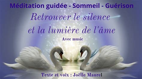 Retrouver le silence et la lumière de l âme avec music Méditation