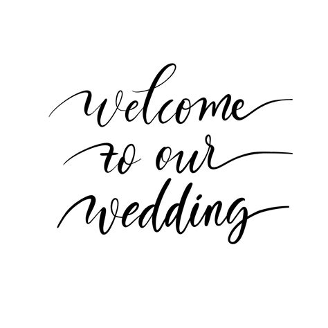 Welcome To Our Wedding Lettering Inscription Vector Art At