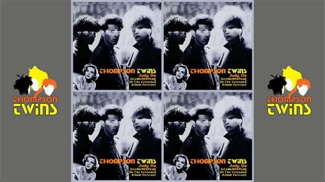 Thompson Twins Judy Do Elemenohpeaq Do The Extended Album Version