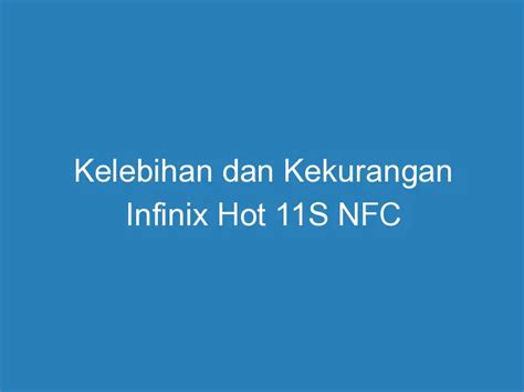 Kelebihan Dan Kekurangan Infinix Hot S Nfc Duahp