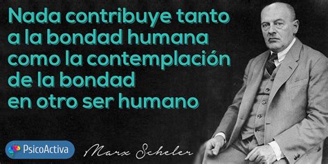 Frases Célebres De Max Scheler Inspiración Filosófica