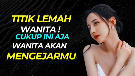 Titik Lemah Wanita Saat Jalan Pertama Kali Youtube