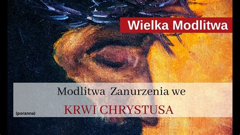 WIELKA MODLITWA Zanurzenie we Krwi Chrystusa Potężna Modlitwa