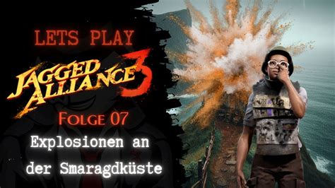 Explosionen an der Smaragdküste Folge 07 Jagged Alliance 3 Let s