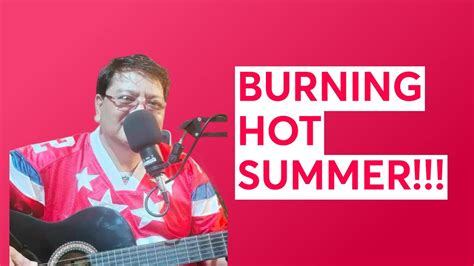 HOT SUMMER YouTube