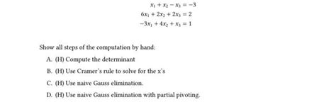 Solved X1x2−x36x12x22x3−3x14x2x3−321 Show All Steps