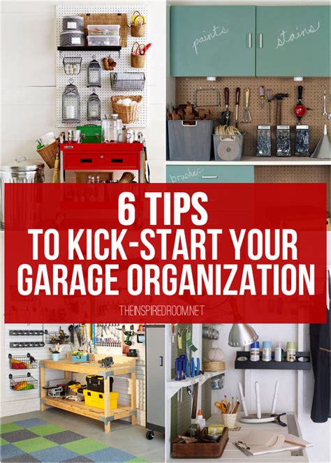 garage organization  tips  kick start  garage organization