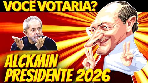 Alckmin pode ser o candidato da esquerda em 2026 Você votaria YouTube