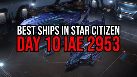 Star Citizen Iae Day Best In Show Everything Rentable Youtube