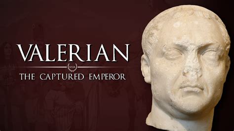 The Captured Emperor Valerian 34 Roman History Documentary Series