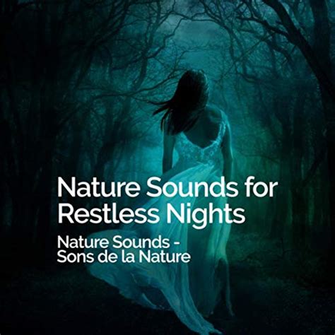 Play Nature Sounds For Restful Nights By Nature Sounds Sons De La