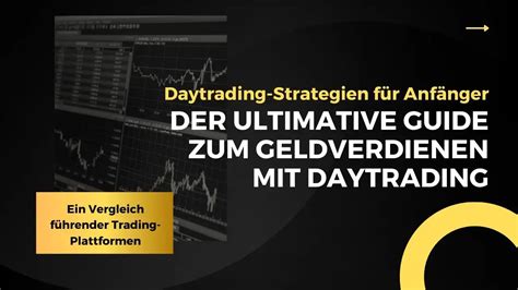 Daytrading Strategien für Anfänger Ein Vergleich führender Trading