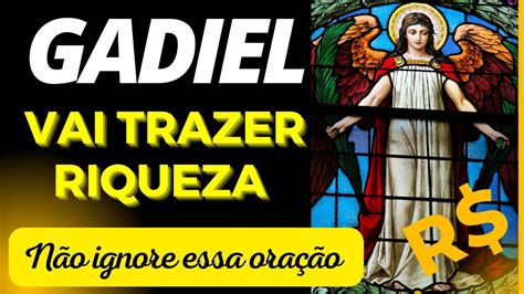 GADIEL O ANJO DA FORTUNA VAI TRAZER RIQUEZA PARA VOCÊ Não ignore