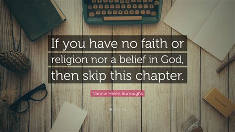 Nannie Helen Burroughs Quote “if You Have No Faith Or Religion Nor A