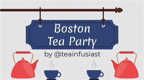 Boston Tea Party - Tea Infusiast