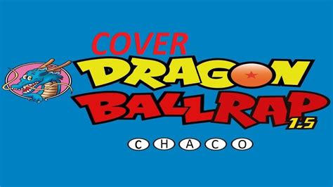 Porta Dragon Ball Rap 1 5 Video Oficial Cover I YOSOYCHACO YouTube