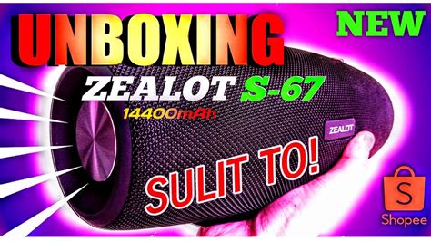 ZEALOT S 67 Bluetooth Speaker Shopee Unboxing Part 1 SULIT BA YouTube