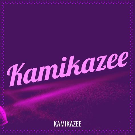 ‎Kamikazee - Single - Album by Kamikazee - Apple Music