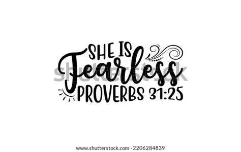 She Fearless Proverbs Lettering Design Greeting Stock Vector Royalty Free 2206284839