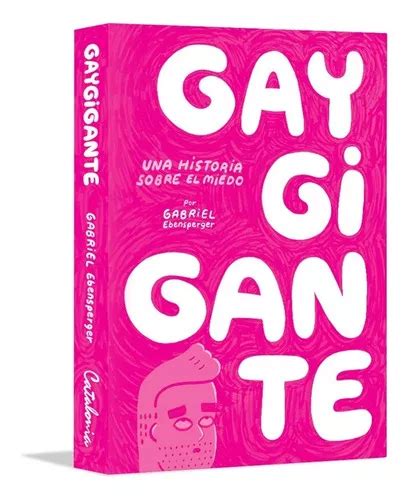 Gay Gigante De Gabriel Ebespenger Editorial Catalonia Tapa Blanda En Español Cuotas sin interés